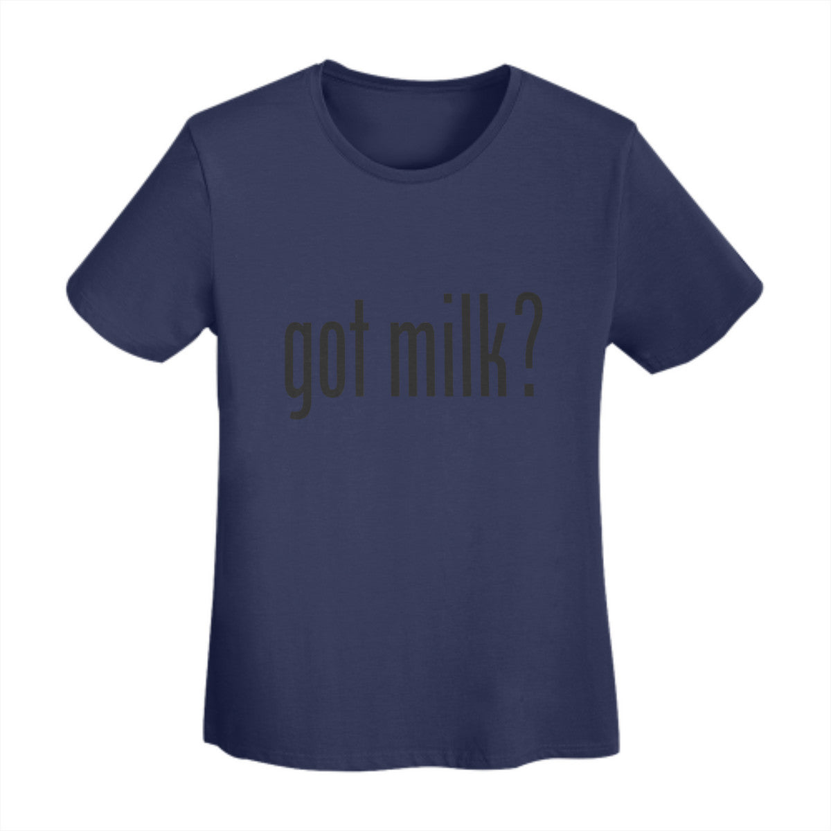 Got Milk? Women's T-Shirt