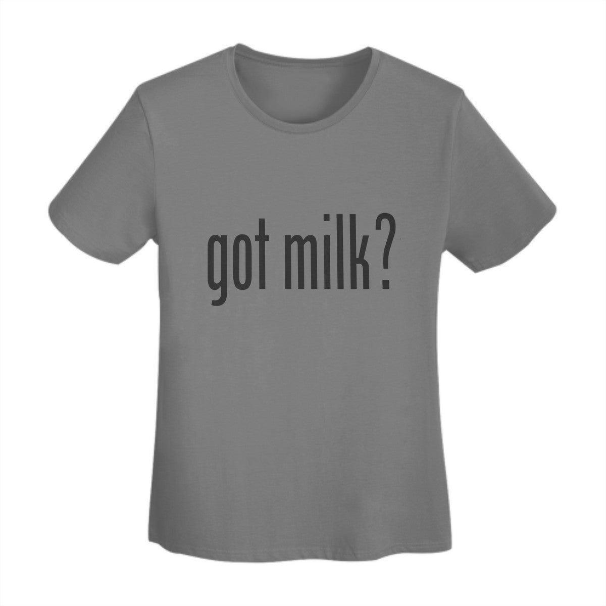 Got Milk? Women's T-Shirt
